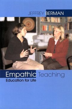 Empathic Teaching: Education for Life - Berman, Jeffrey
