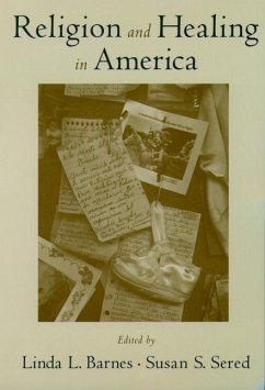 Religion and Healing in America - Barnes, Linda / Sered, Susan (eds.)