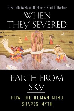 When They Severed Earth from Sky - Barber, Elizabeth Wayland; Barber, Paul T.