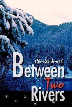 Between Two Rivers - Joseph, Charles