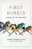 First Horses: Stories of the West