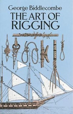 The Art of Rigging - Biddlecombe, George
