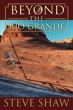 Beyond the Rio Grande - Shaw, Steve