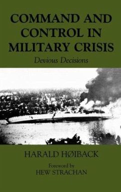 Command and Control in Military Crisis - Hoiback, Harald