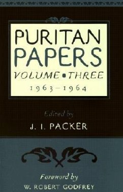Puritan Papers: 1963-1964 - Packer, J. I.