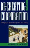 Re-Creating the Corporation