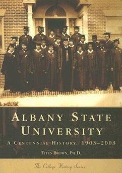 Albany State University: 1903-2003 - Brown Ph. D., Titus