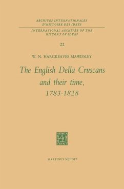 The English Della Cruscans and Their Time, 1783¿1828 - Hargreaves-Mawdsley, W. N.