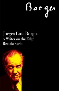Jorge Luis Borges - Sarlo, Beatriz