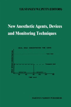 New Anesthetic Agents, Devices and Monitoring Techniques - Stanley, T.H. / Petty, W.C. (Hgg.)