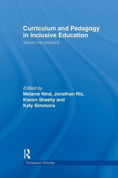 Curriculum and Pedagogy in Inclusive Education - Kieron Sheehy / Melanie Nind / Jonathan Rix / Katy Simmons (eds.)