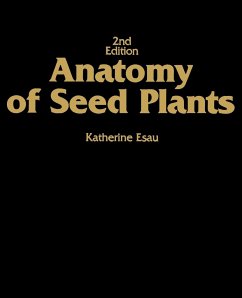 Anatomy of Seed Plants - Esau; Esau, Katherine