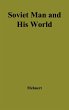 Soviet Man and His World. - Bild 1
