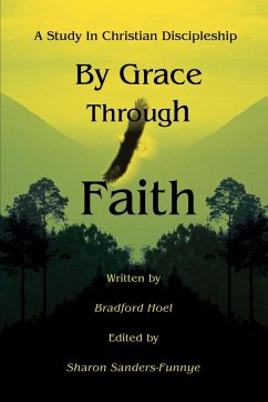 By Grace Through Faith - Hoel, Bradford