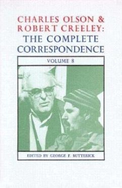 Charles Olson & Robert Creeley: The Complete Correspondence: Volume 8 - Olson, Charles; Creeley, Robert