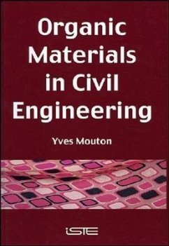 Organic Materials in Civil Engineering - Mouton, Yves