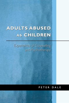 Adults Abused as Children - Dale, Peter