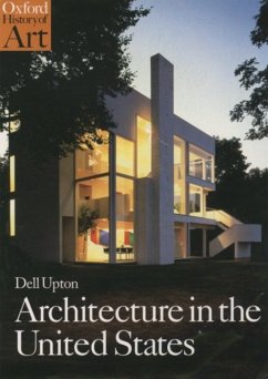 Architecture in the United States - Upton, Dell (Professor of Architectural History, Professor of Archit