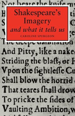 Shakespeare's Imagery - Spurgeon, Caroline Frances Eleanor; Caroline F. E., Spurgeon