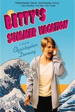 Betty's Summer Vacation - Durang, Christopher