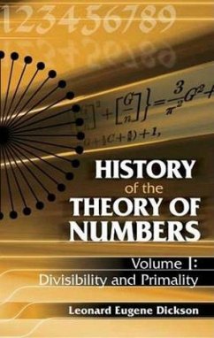 History of the Theory of Numbers, Volume I - Dickson, Leonard Eugene