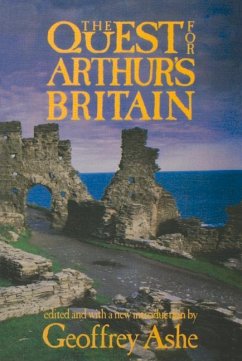 The Quest for Arthur's Britain - Ashe, Geoffrey