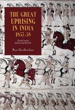 The Great Uprising in India, 1857-58 - Llewellyn-Jones, Rosie