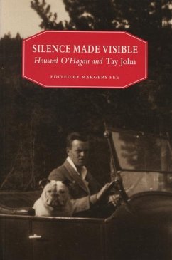 Silence Made Visible: Howard O'Hagan and Tay John