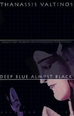 Deep Blue Almost Black: Selected Fiction - Valtinos, Thanassis