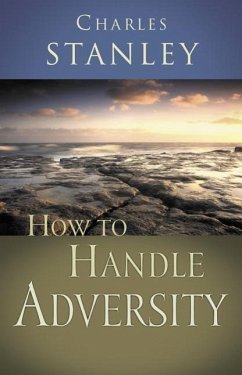 How to Handle Adversity - Stanley, Charles F