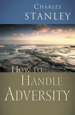 How to Handle Adversity - Stanley, Charles F