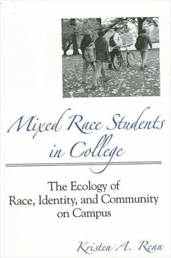 Mixed Race Students in College - Renn, Kristen A