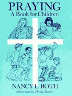 Praying a Book for Children - Roth, Nancy