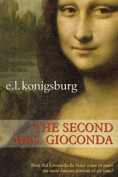 The Second Mrs. Gioconda - Konigsburg, E. L.