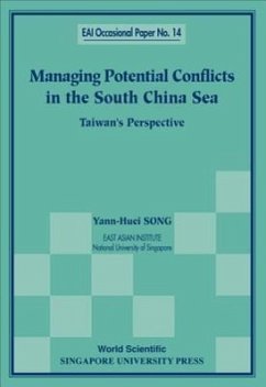 Managing Potential Conflicts in the South China Sea: Taiwan's Perspective - Song, Yann-Huei