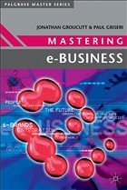 Mastering e-Business - Groucutt, Jonathan; Griseri, Paul