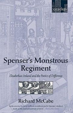 Spenser's Monstrous Regiment: Elizabethan Ireland and the Poetics of Difference - Mccabe, Richard A.