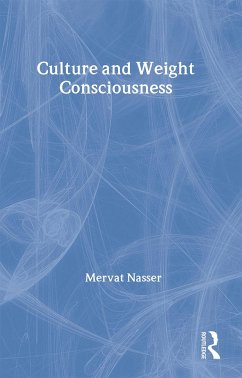 Culture and Weight Consciousness - Nasser, Mervat