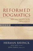 Reformed Dogmatics - Sin and Salvation in Christ
