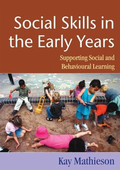 Social Skills in the Early Years - Mathieson, Kay