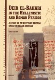 Deir El-Bahari in the Hellenistic and Roman Periods: A Study of an Egyptian Temple Based on Greek Sources