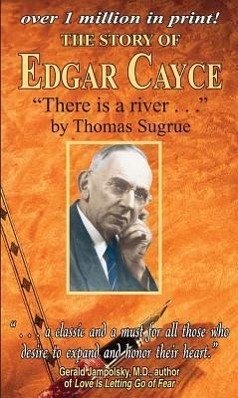 The Story of Edgar Cayce: There Is a River - Sugrue, Thomas