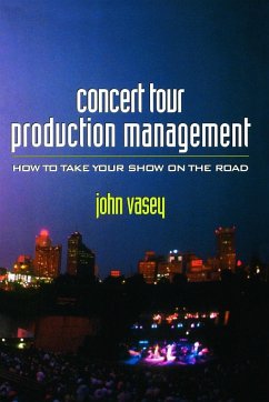 Concert Tour Production Management - Vasey, John