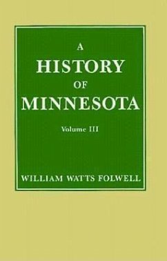 History of Minnesota Volume 3 - Folwell, William