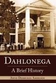 Dahlonega: A Brief History