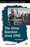 The Ulster Question Since 1945, Second Edition The Ulster Question Since 1945, Second Edition
