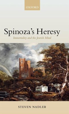 Spinoza's Heresy - Nadler, Steven