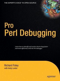 Pro Perl Debugging - Lester, Andy;Foley, Richard