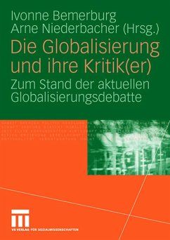 Die Globalisierung und ihre Kritik(er) - Bemerburg, Ivonne / Niederbacher, Arne (Hgg.)