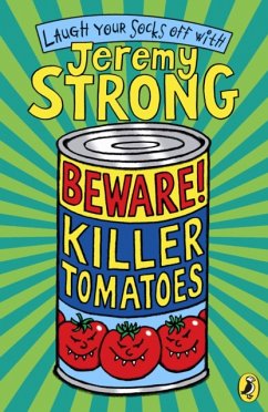 Beware! Killer Tomatoes - Strong, Jeremy